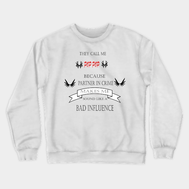 they call me pop Crewneck Sweatshirt by simsim